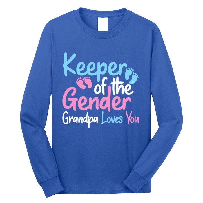 Keeper Of The Gender Grandpa Loves You Funny Gender Reveal Cool Gift Long Sleeve Shirt