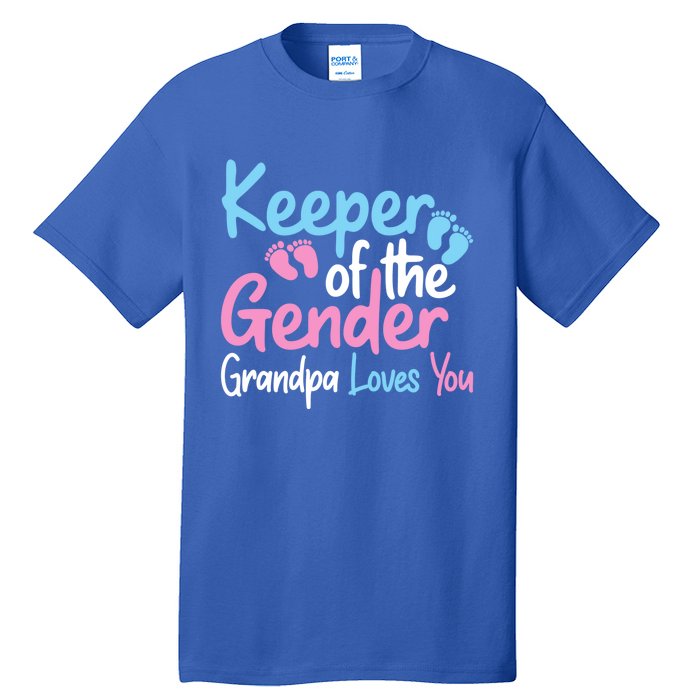 Keeper Of The Gender Grandpa Loves You Funny Gender Reveal Cool Gift Tall T-Shirt