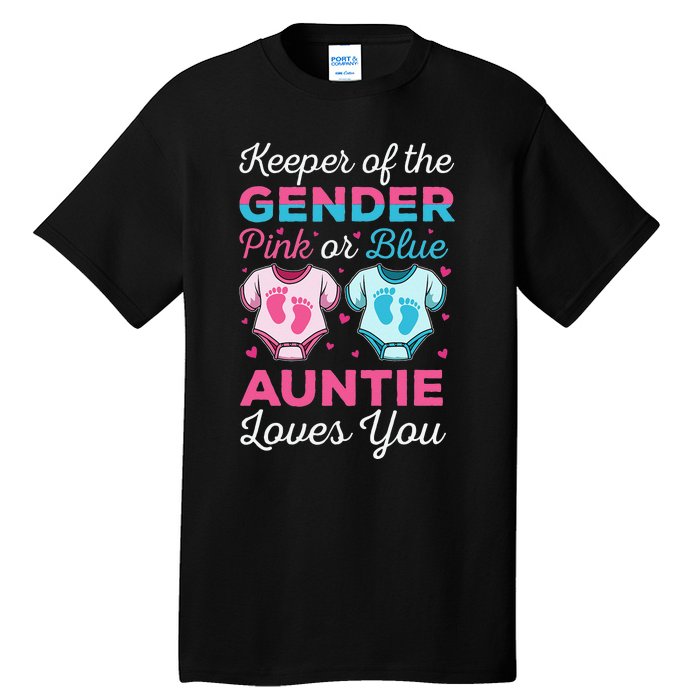 Keeper Of The Gender Auntie Loves You Baby Announcement Aunt Tall T-Shirt