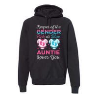 Keeper Of The Gender Auntie Loves You Baby Announcement Aunt Premium Hoodie