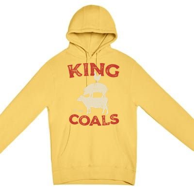 King Of The Coals Funny Saying Joke Barbecue Dad Grandpa Gift Premium Pullover Hoodie