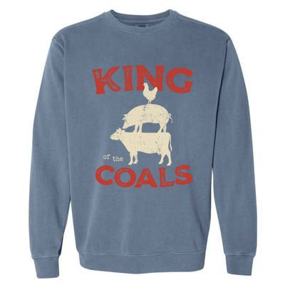 King Of The Coals Funny Saying Joke Barbecue Dad Grandpa Gift Garment-Dyed Sweatshirt