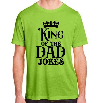 King Of The Dad Jokes Funny Dad Daddy Dad Jokes Father’s Day Gift Adult ChromaSoft Performance T-Shirt