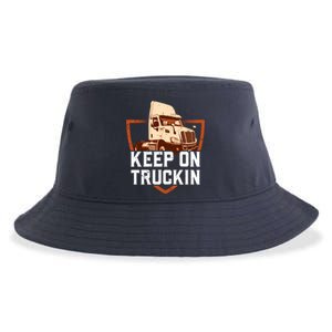 Keep On Truckin Truck Driver Trucker Trucking Gift Sustainable Bucket Hat