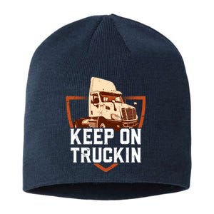 Keep On Truckin Truck Driver Trucker Trucking Gift Sustainable Beanie