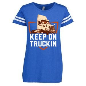 Keep On Truckin Truck Driver Trucker Trucking Gift Enza Ladies Jersey Football T-Shirt