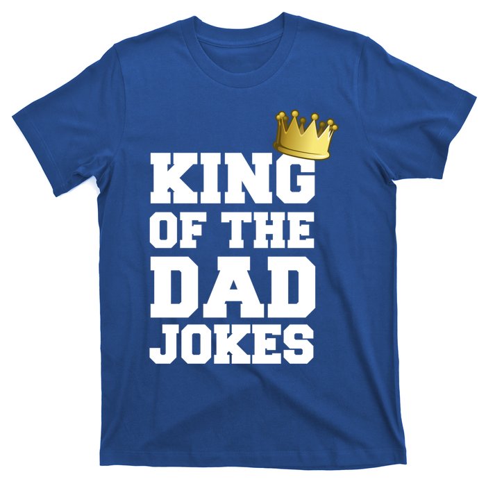 King Of The Dad Jokes Funny Fathers Day Dad Joke Crown Pun Gift T-Shirt