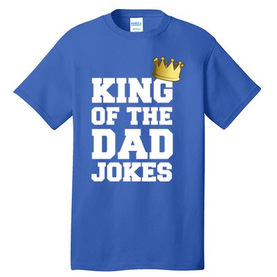 King Of The Dad Jokes Funny Fathers Day Dad Joke Crown Pun Gift Tall T-Shirt