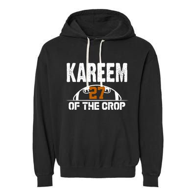 Kareem Of The Crop Number 27 Football Garment-Dyed Fleece Hoodie