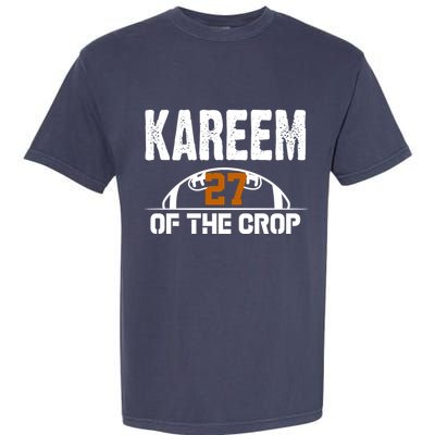 Kareem Of The Crop Number 27 Football Garment-Dyed Heavyweight T-Shirt
