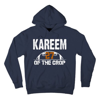 Kareem Of The Crop Number 27 Football Hoodie