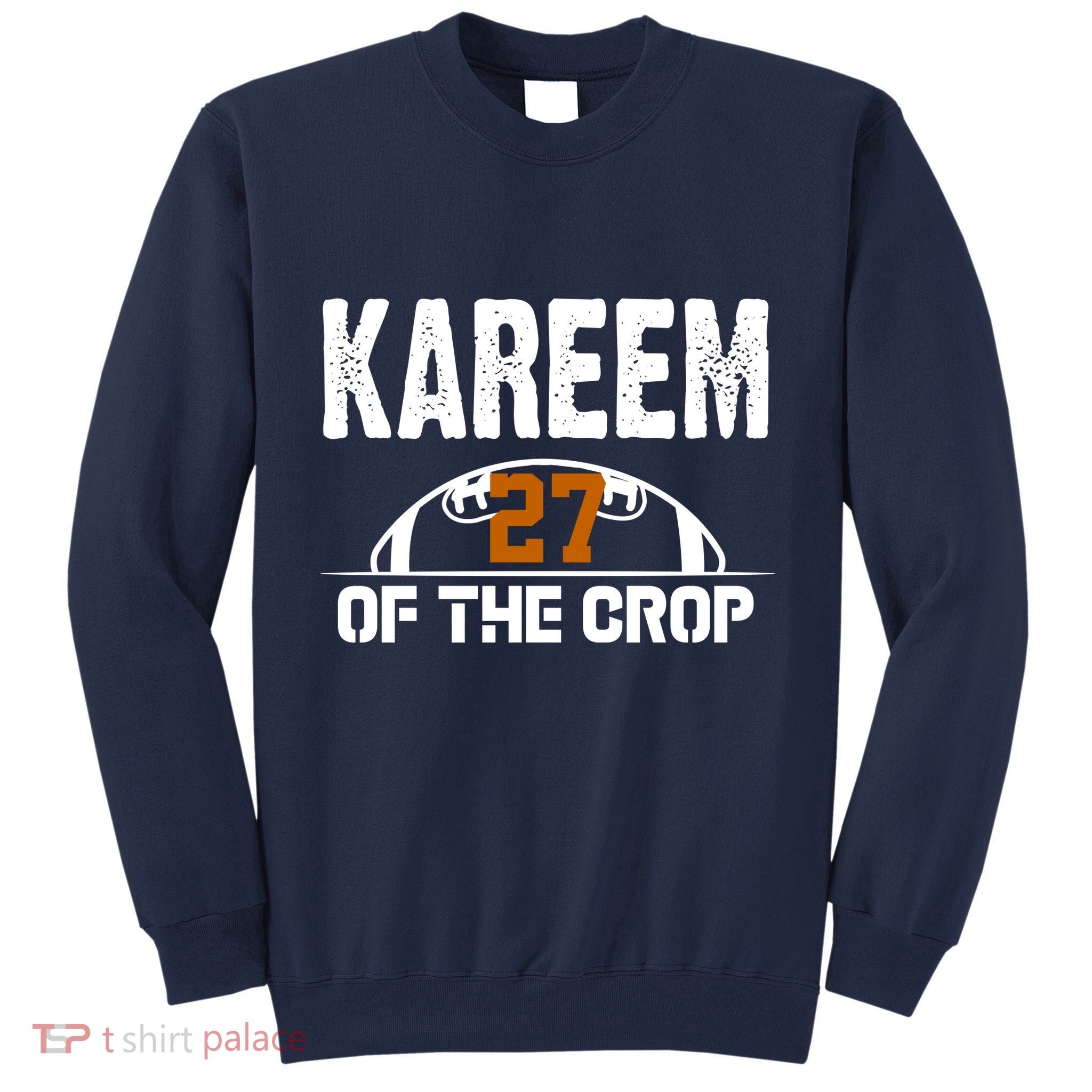 Kareem Of The Crop Number 27 Football Tall Sweatshirt