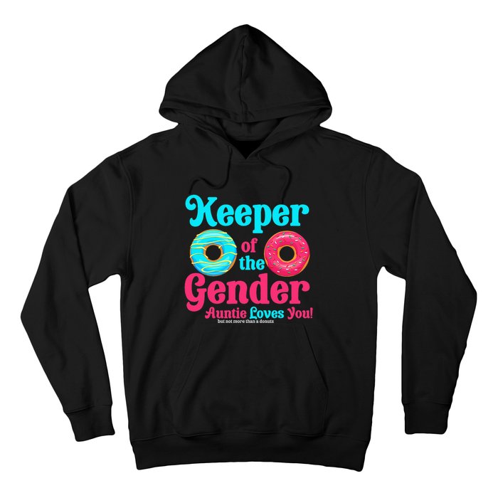 Keeper of the Gender Auntie donuts Gender Reveal Party Hoodie