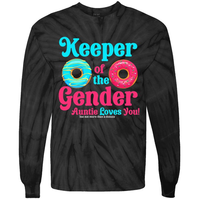 Keeper of the Gender Auntie donuts Gender Reveal Party Tie-Dye Long Sleeve Shirt