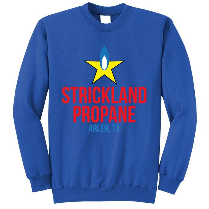 King Of The Hill Strickland Propane Arlen Tx Sweatshirt