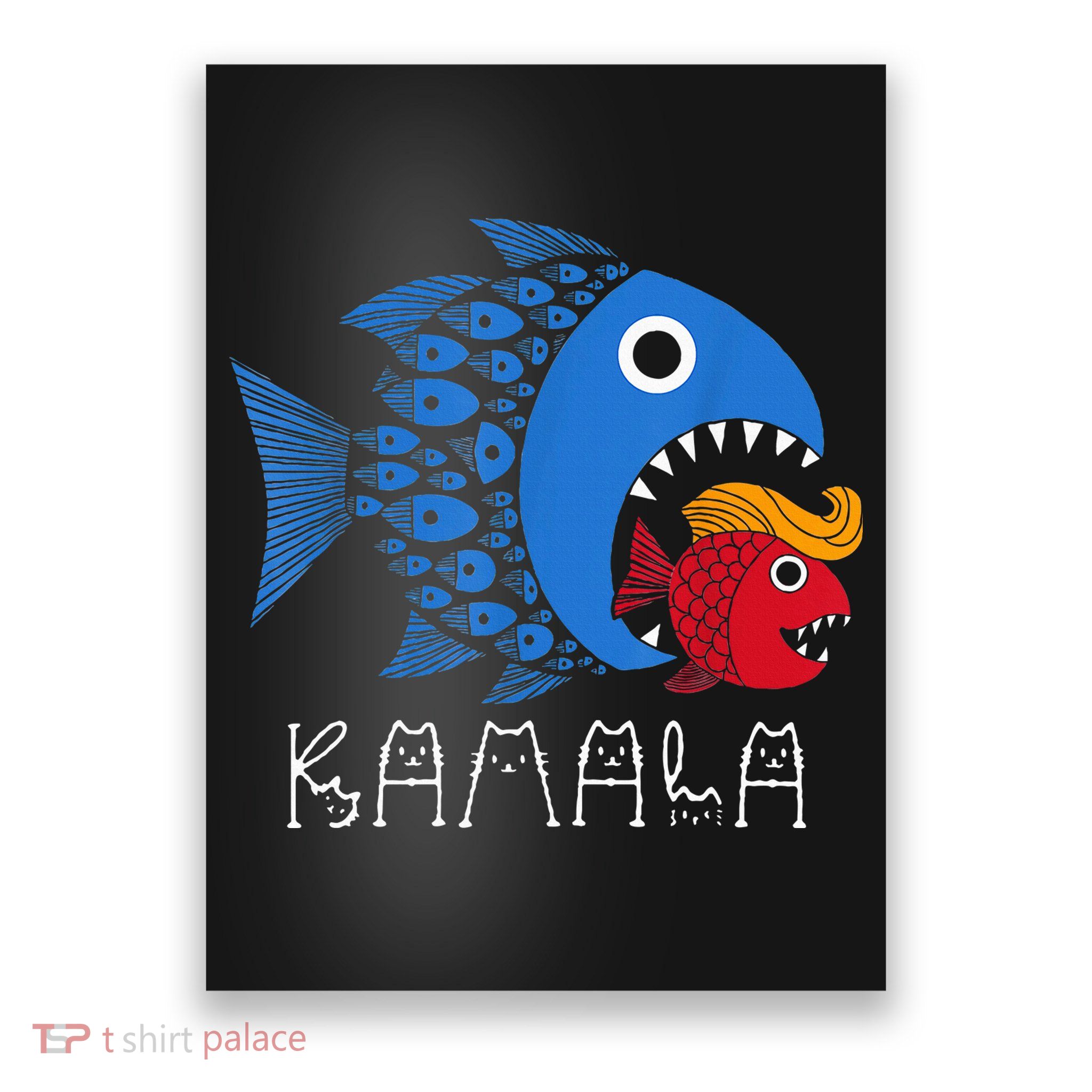 Kamala Over Trump Blue Wave Big Fish Eats Small Fish Poster