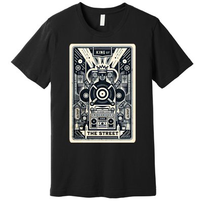 King Of The Street Premium T-Shirt