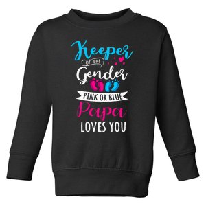 Keeper Of The Gender Papa Loves You Baby Shower Family Toddler Sweatshirt