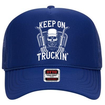 Keep On Truckin' Truck Driver Gift High Crown Mesh Back Trucker Hat