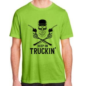 Keep On Truckin' Truck Driver Gift Adult ChromaSoft Performance T-Shirt