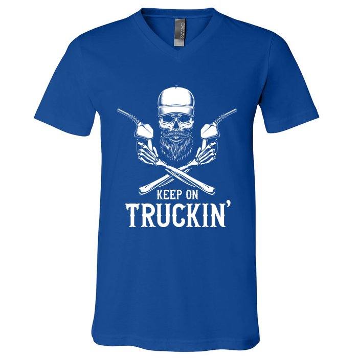 Keep On Truckin' Truck Driver Gift V-Neck T-Shirt