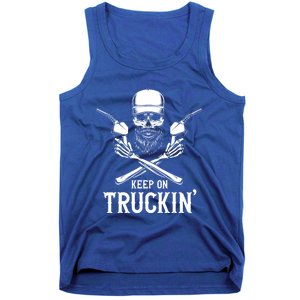 Keep On Truckin' Truck Driver Gift Tank Top