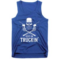 Keep On Truckin' Truck Driver Gift Tank Top