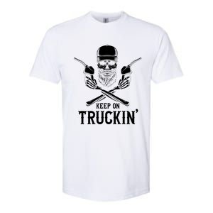 Keep On Truckin' Truck Driver Gift Softstyle CVC T-Shirt