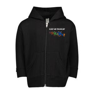 Keep On Truckin Distressed Arts Cars Truck Drivers Toddler Zip Fleece Hoodie