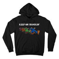 Keep On Truckin Distressed Arts Cars Truck Drivers Hoodie