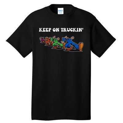 Keep On Truckin Distressed Arts Cars Truck Drivers Tall T-Shirt