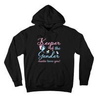 Keeper Of The Gender Auntie Loves Gender Reveal Party Idea Tall Hoodie