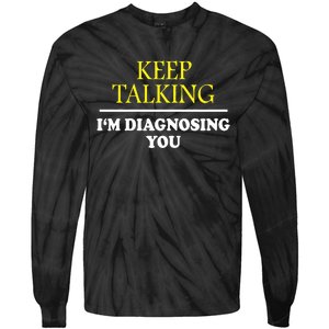 Keep On Talking Psychology Diagnose Graphic Tie-Dye Long Sleeve Shirt