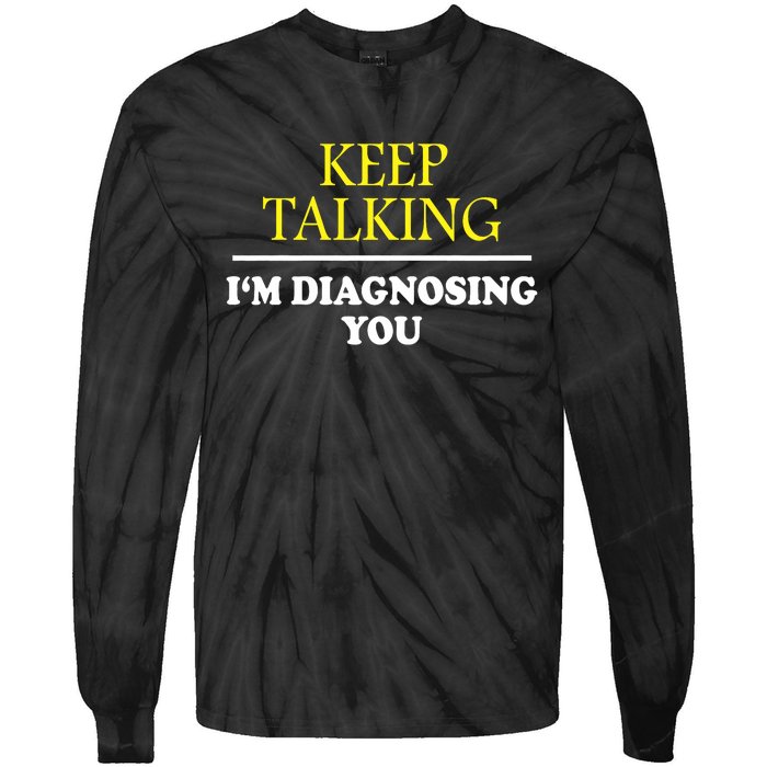 Keep On Talking Psychology Diagnose Graphic Tie-Dye Long Sleeve Shirt