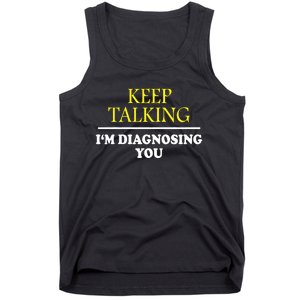 Keep On Talking Psychology Diagnose Graphic Tank Top