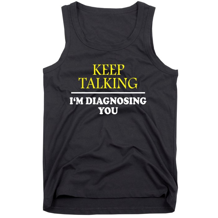 Keep On Talking Psychology Diagnose Graphic Tank Top