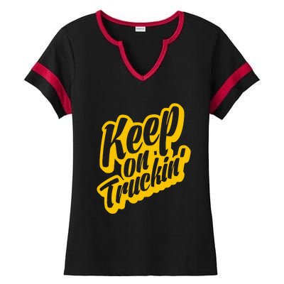 Keep On Truckin Ladies Halftime Notch Neck Tee