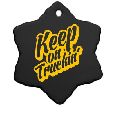 Keep On Truckin Ceramic Star Ornament