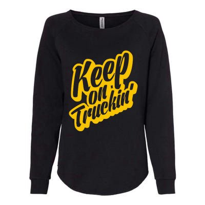 Keep On Truckin Womens California Wash Sweatshirt