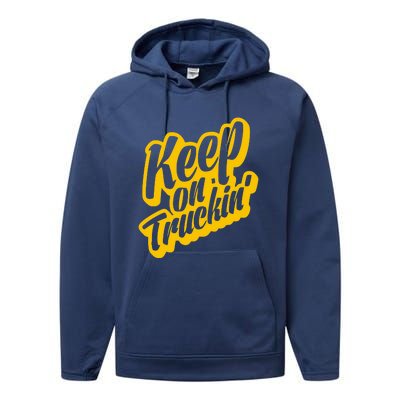 Keep On Truckin Performance Fleece Hoodie