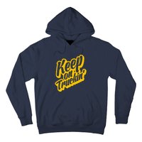 Keep On Truckin Hoodie