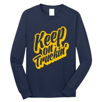 Keep On Truckin Long Sleeve Shirt