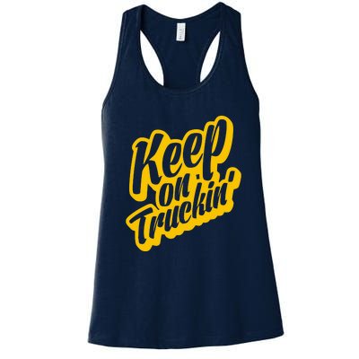 Keep On Truckin Women's Racerback Tank