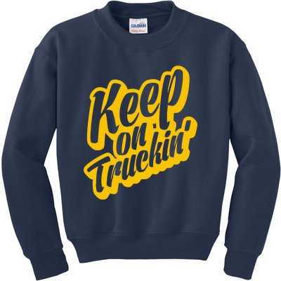 Keep On Truckin Kids Sweatshirt