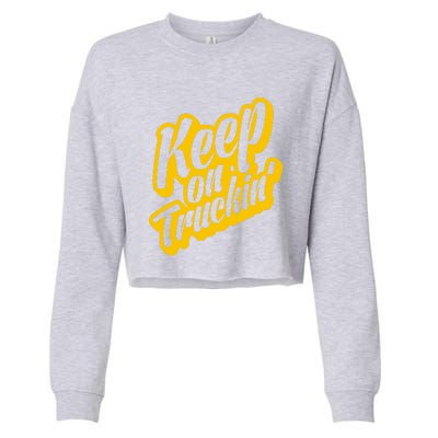 Keep On Truckin Cropped Pullover Crew