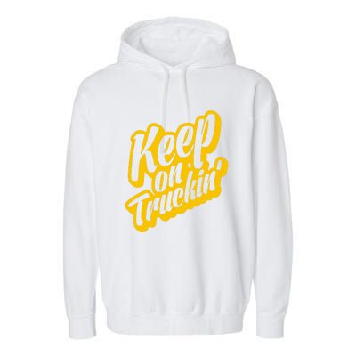 Keep On Truckin Garment-Dyed Fleece Hoodie