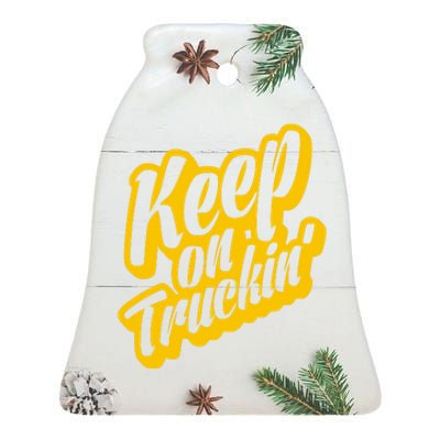 Keep On Truckin Ceramic Bell Ornament