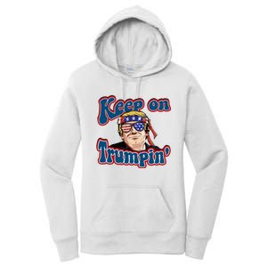 Keep On Trumpin Funny Political Trump Design Women's Pullover Hoodie