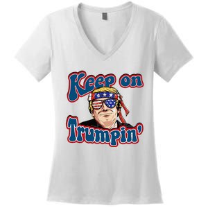 Keep On Trumpin Funny Political Trump Design Women's V-Neck T-Shirt