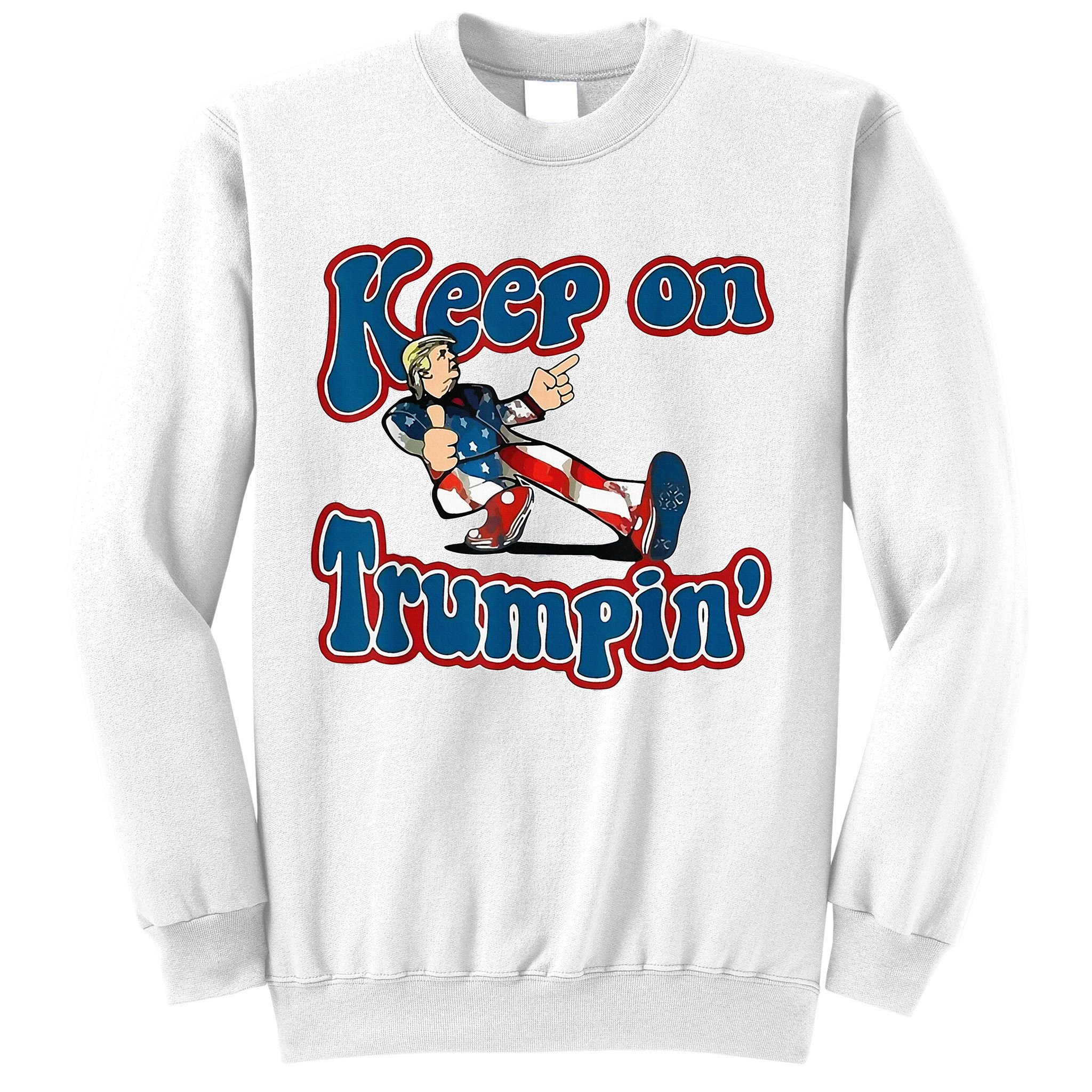 Keep On Trumpin Trump For President 2024 Usa Flag Sweatshirt